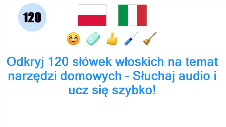 Odkryj 120 słówek włoskich na temat narzędzi domowych – Słuchaj audio i ucz się szybko!